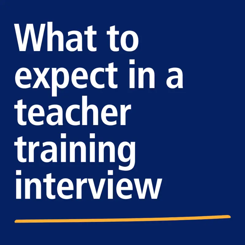 What to expect in a teacher training interview